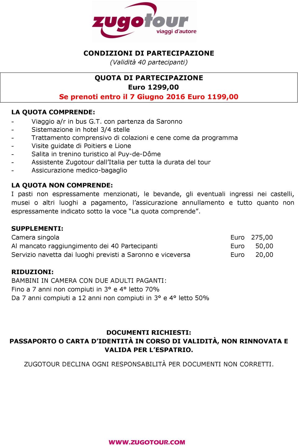 CIPAZIONE (Validità 40 partecipanti) QUOTA