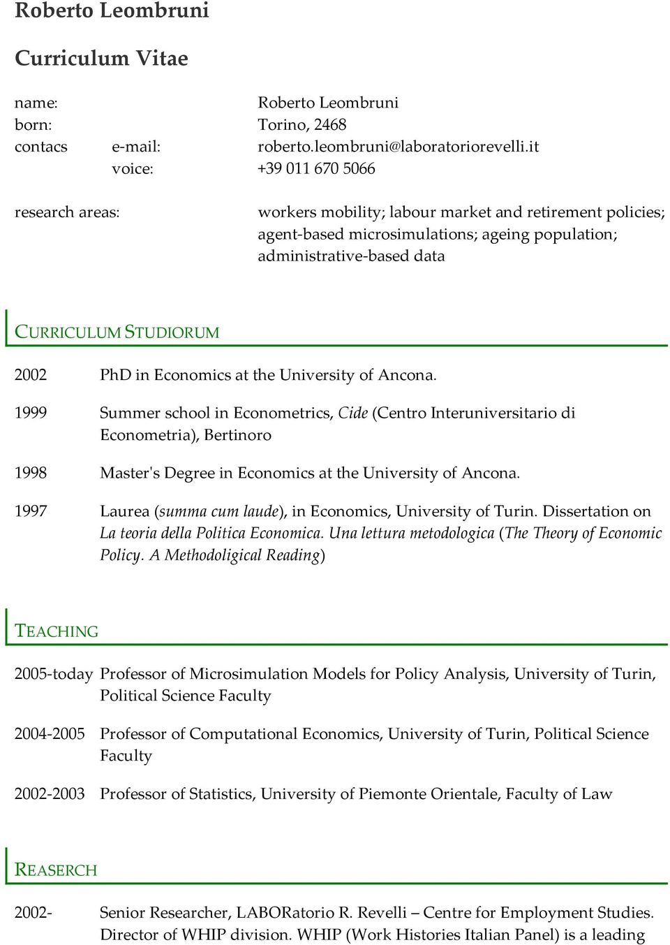 2002 PhD in Economics at the University of Ancona.