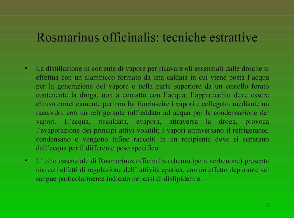 fuoriuscire i vapori e collegato, mediante un raccordo, con un refrigerante raffreddato ad acqua per la condensazione dei vapori.