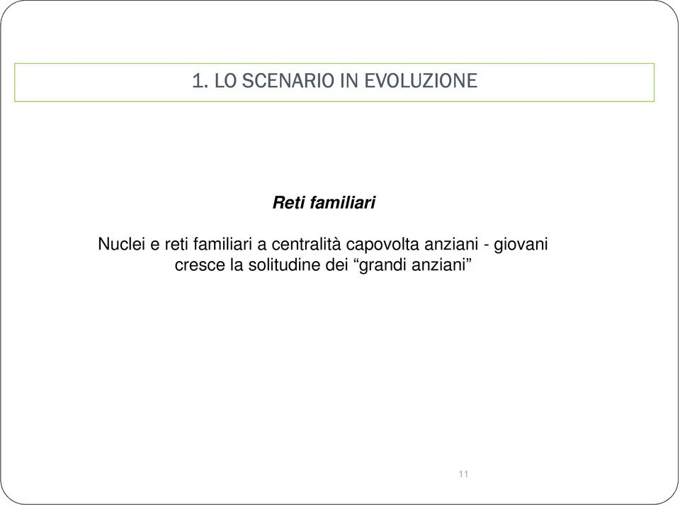 centralità capovolta anziani -