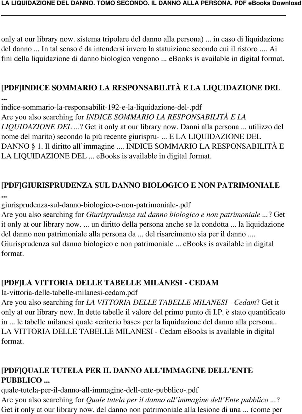 .. indice-sommario-la-responsabilit-192-e-la-liquidazione-del-.pdf Are you also searching for INDICE SOMMARIO LA RESPONSABILITÀ E LA LIQUIDAZIONE DEL...? Get it only at our library now.