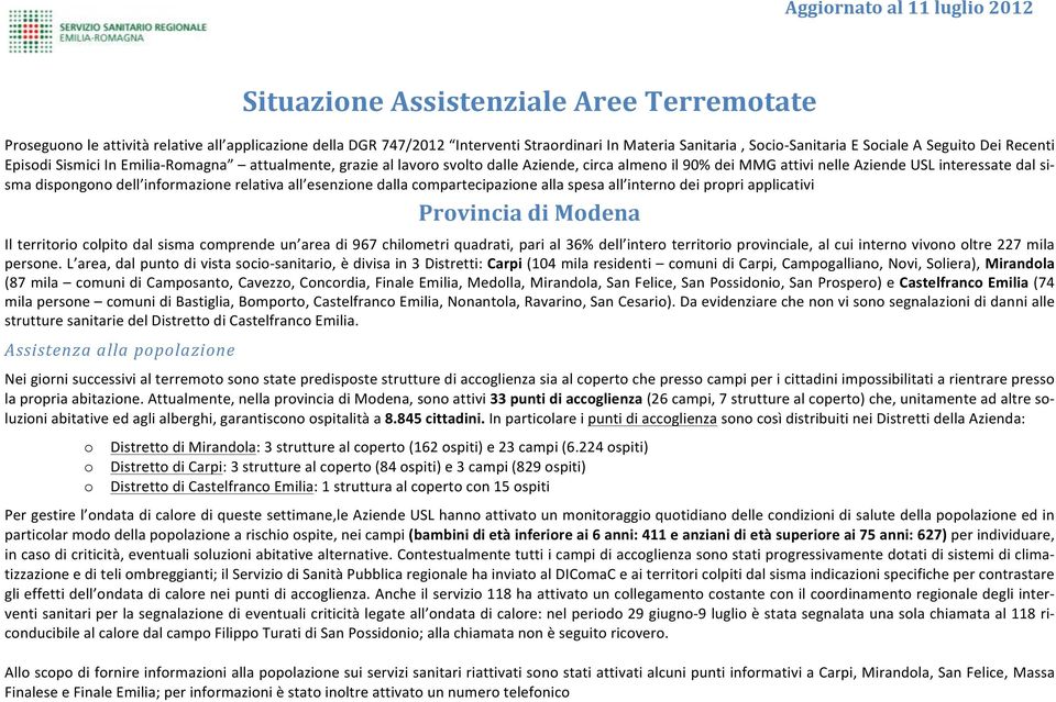 informazione relativa all esenzione dalla compartecipazione alla spesa all interno dei propri applicativi Provincia di Modena Il territorio colpito dal sisma comprende un area di 967 chilometri