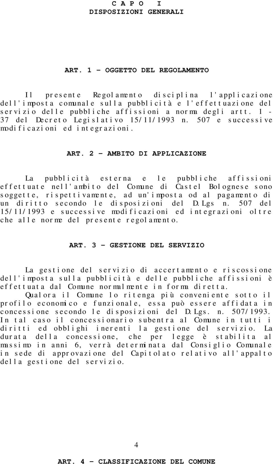 1-37 del Decreto Legislativo 15/11/1993 n. 507 e successive modificazioni ed integrazioni. ART.