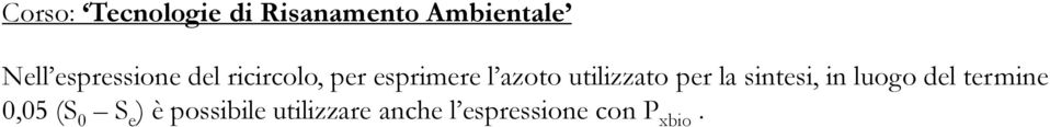 sintesi, in luogo del termine 0,05 (S 0 S