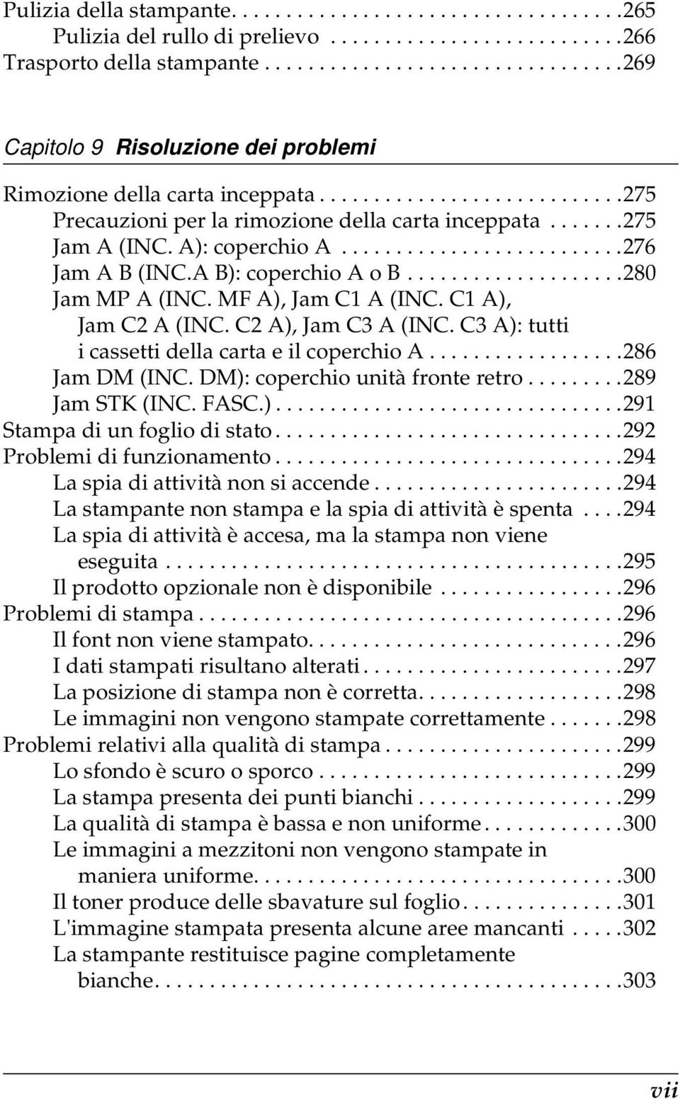 A): coperchio A..........................276 Jam A (INC.A ): coperchio A o....................280 Jam MP A (INC. MF A), Jam C1 A (INC. C1 A), Jam C2 A (INC. C2 A), Jam C A (INC.