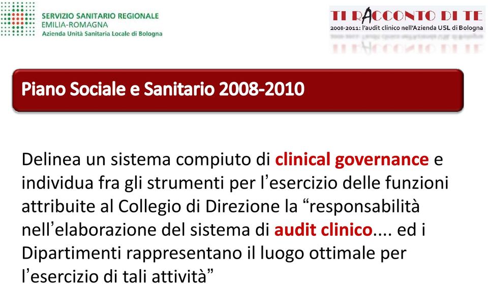 la responsabilità nell elaborazione elaborazione del sistema di audit clinico.