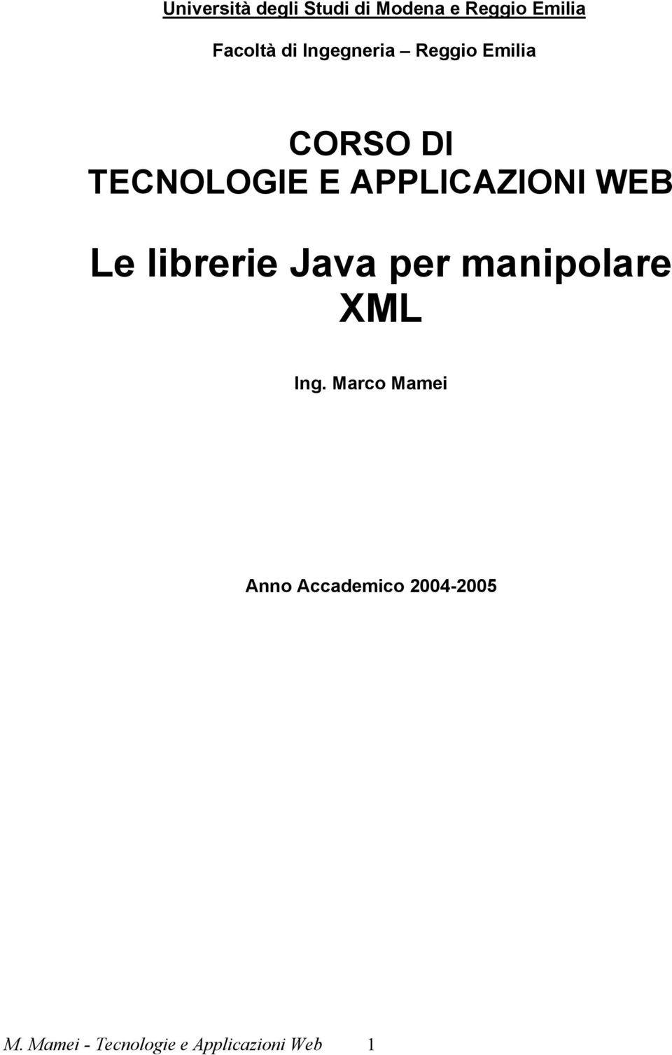WEB Le librerie Java per manipolare XML Ing.