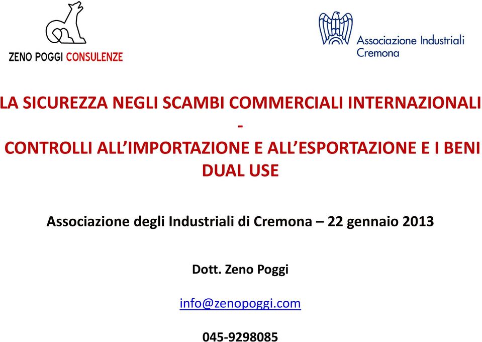 DUAL USE Associazione degli Industriali di Cremona 22