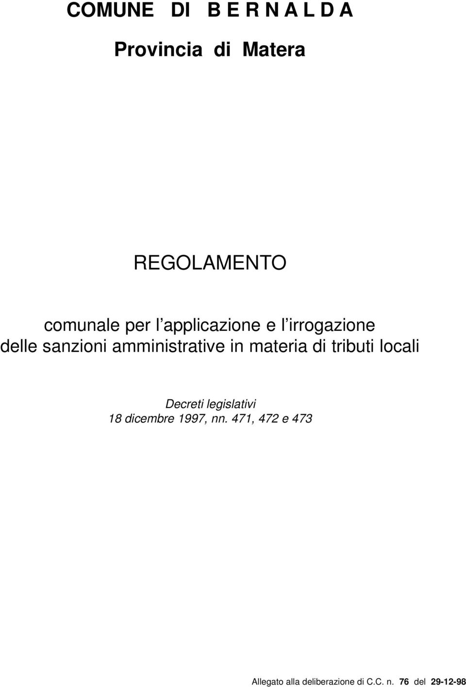 materia di tributi locali Decreti legislativi 18 dicembre 1997, nn.