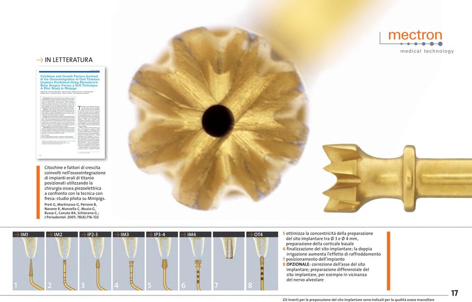 060285 Û in letteratura Volume 78 Number 4 Cytokines and Growth Factors Involved in the Osseointegration of Oral Titanium Implants Positioned Using Piezoelectric Bone Surgery Versus a Drill