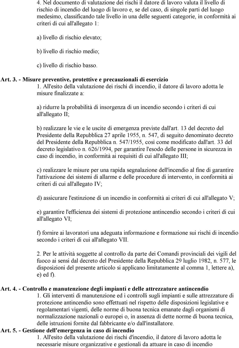 - Misure preventive, protettive e precauzionali di esercizio 1.