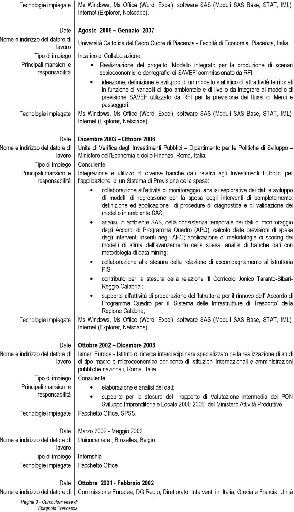 e sviluppo di un modello statistico di attrattività territoriali in funzione di variabili di tipo ambientale e di livello da integrare al modello di previsione SAVEF utilizzato da RFI per la