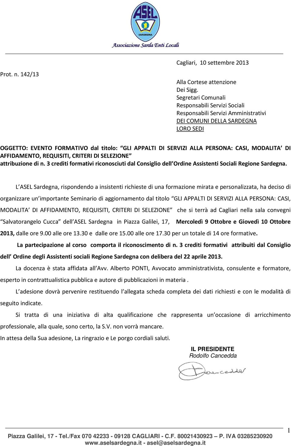 CASI, MODALITA DI AFFIDAMENTO, REQUISITI, CRITERI DI SELEZIONE attribuzione di n. 3 crediti formativi riconosciuti dal Consiglio dell Ordine Assistenti Sociali Regione Sardegna.