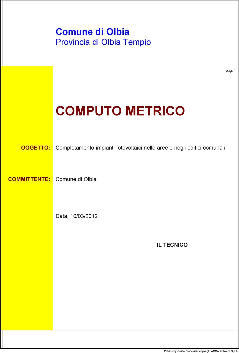 nelle aree e negli edifici comunali COMMITTENTE: Comune di Olbia