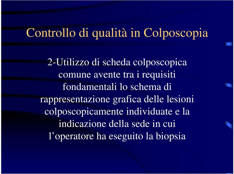 di rappresentazione grafica delle lesioni colposcopicamente