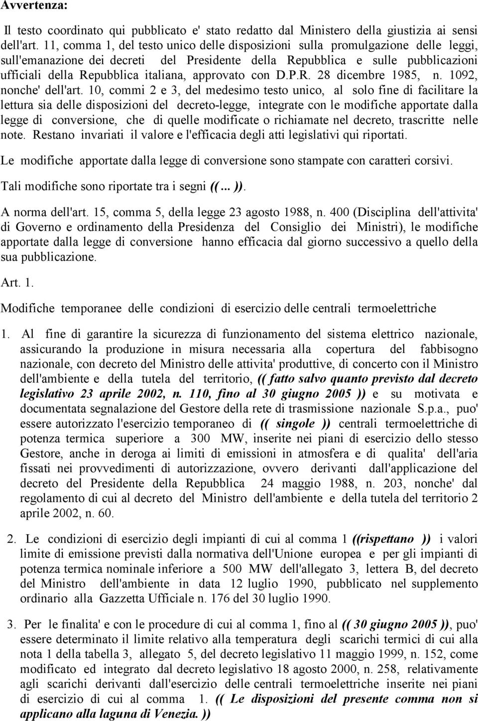 approvato con D.P.R. 28 dicembre 1985, n. 1092, nonche' dell'art.