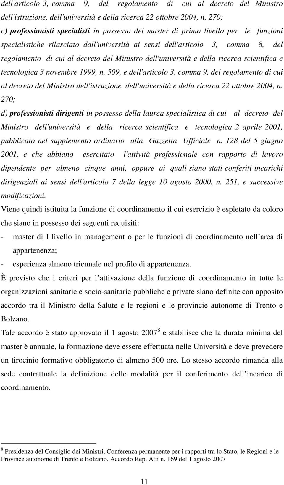 decreto del Ministro dell'università e della ricerca scientifica e tecnologica 3 novembre 1999, n.