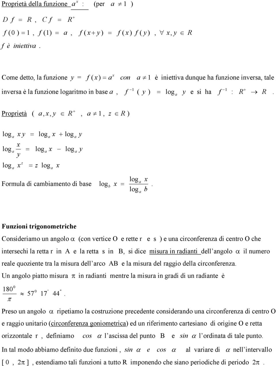 dell iroerez U golo pitto misur i rditi metre l misur i grdi di u rdite è 8 ' ' 57 7 ' Preso u golo α ripetimo l ostruzioe preedete osiderdo u iroerez di etro O e rggio uitrio iroerez goiometri ed u