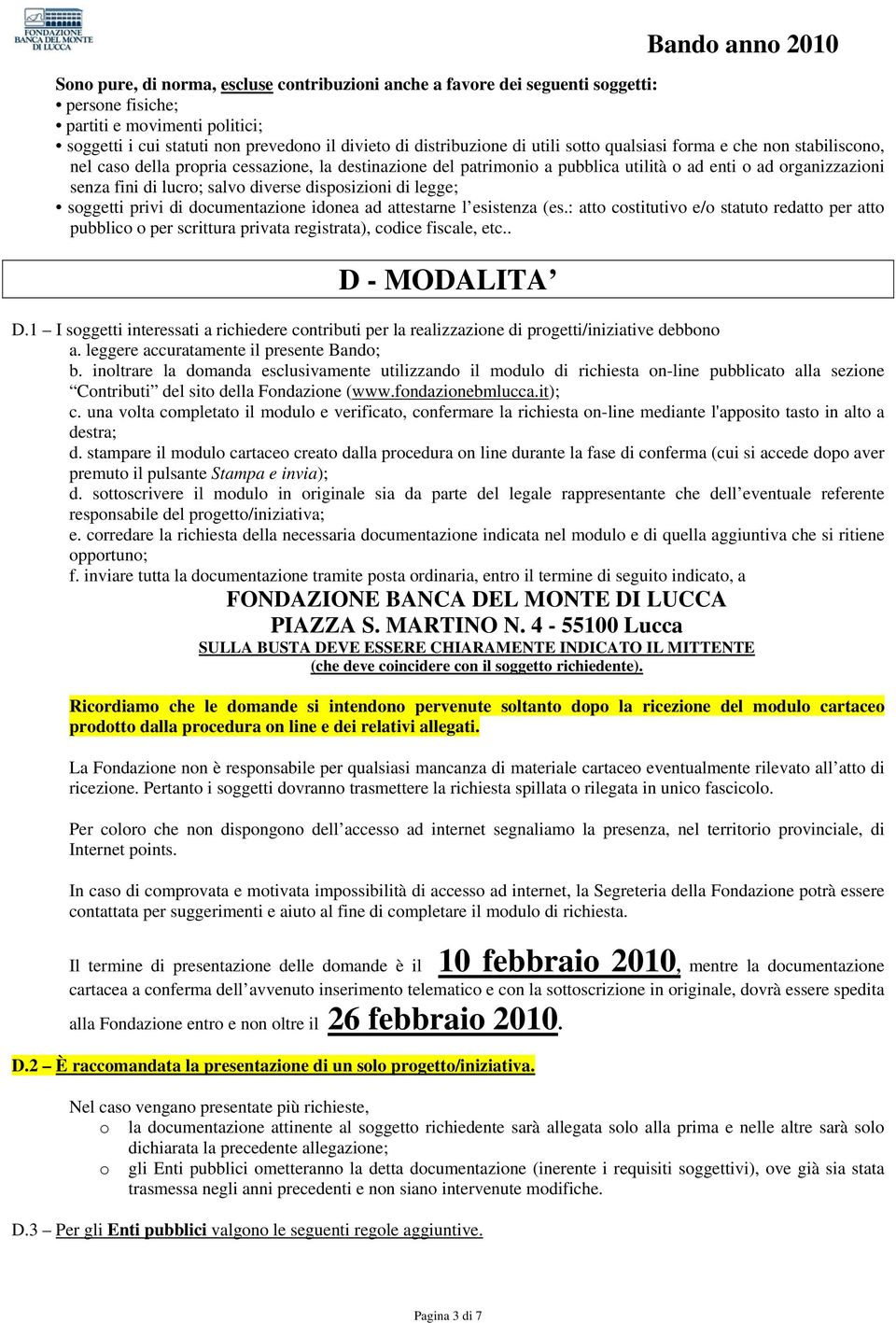 diverse disposizioni di legge; soggetti privi di documentazione idonea ad attestarne l esistenza (es.