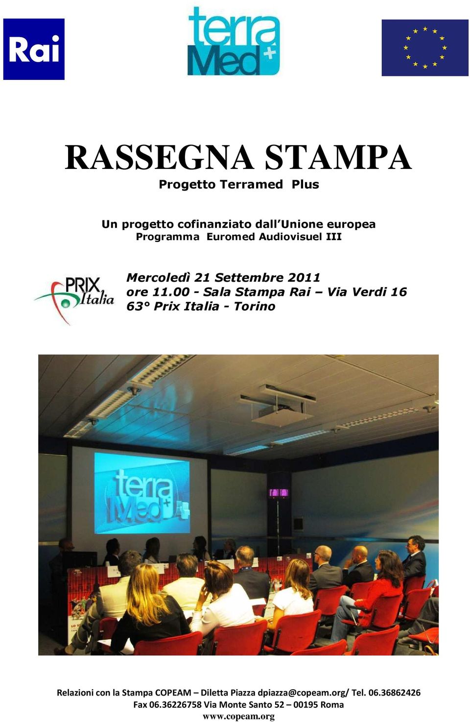 00 - Sala Stampa Rai Via Verdi 16 63 Prix Italia - Torino Relazioni con la Stampa COPEAM