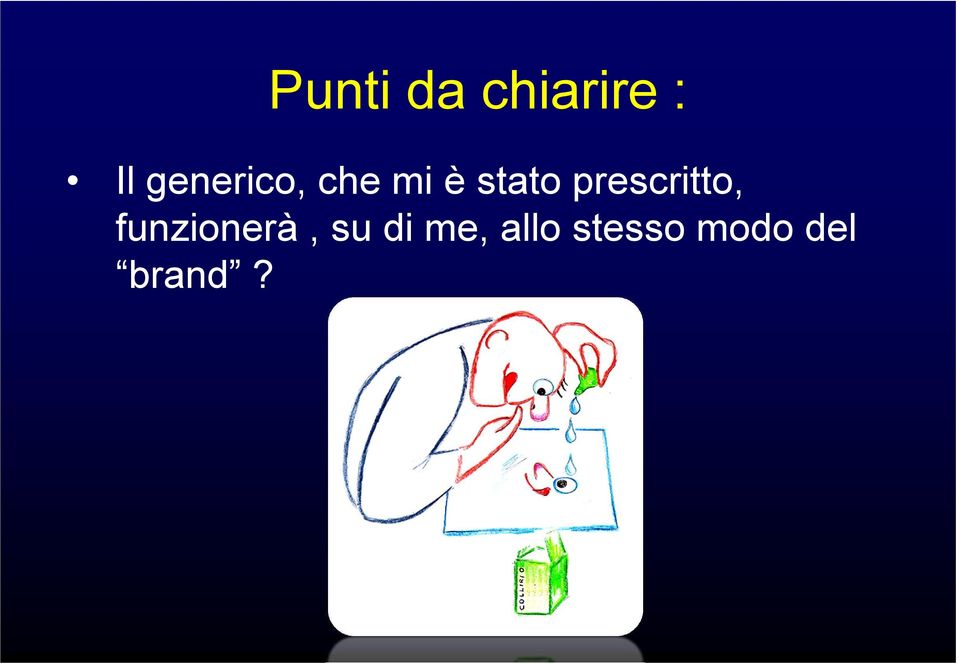 prescritto, funzionerà, su