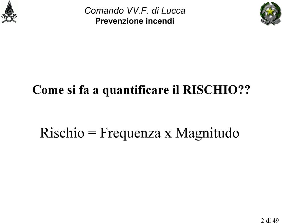 RISCHIO?