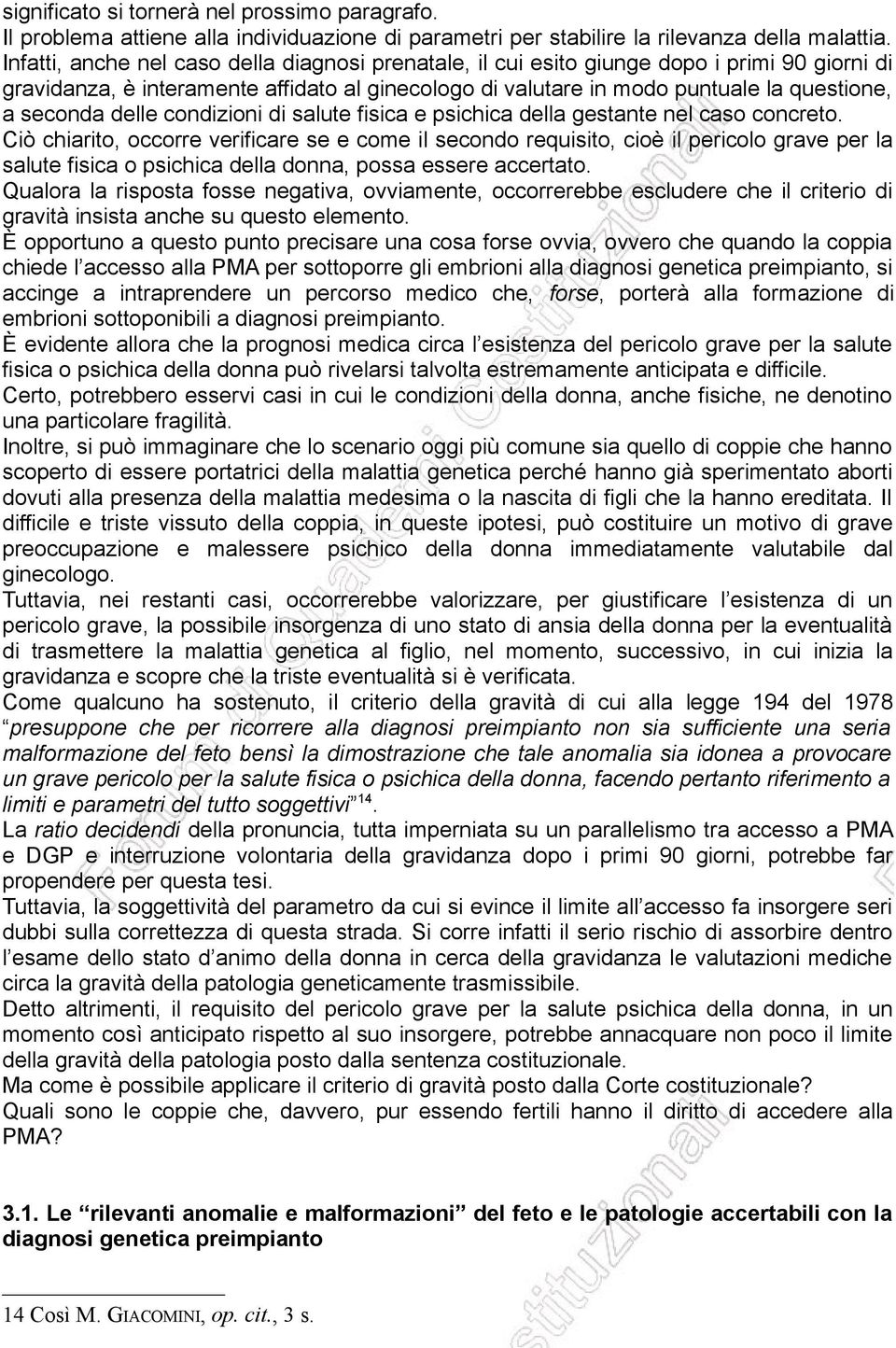 delle condizioni di salute fisica e psichica della gestante nel caso concreto.