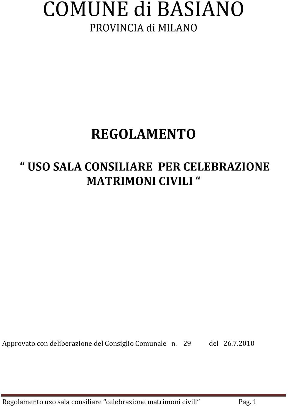 deliberazione del Consiglio Comunale n. 29 del 26.7.