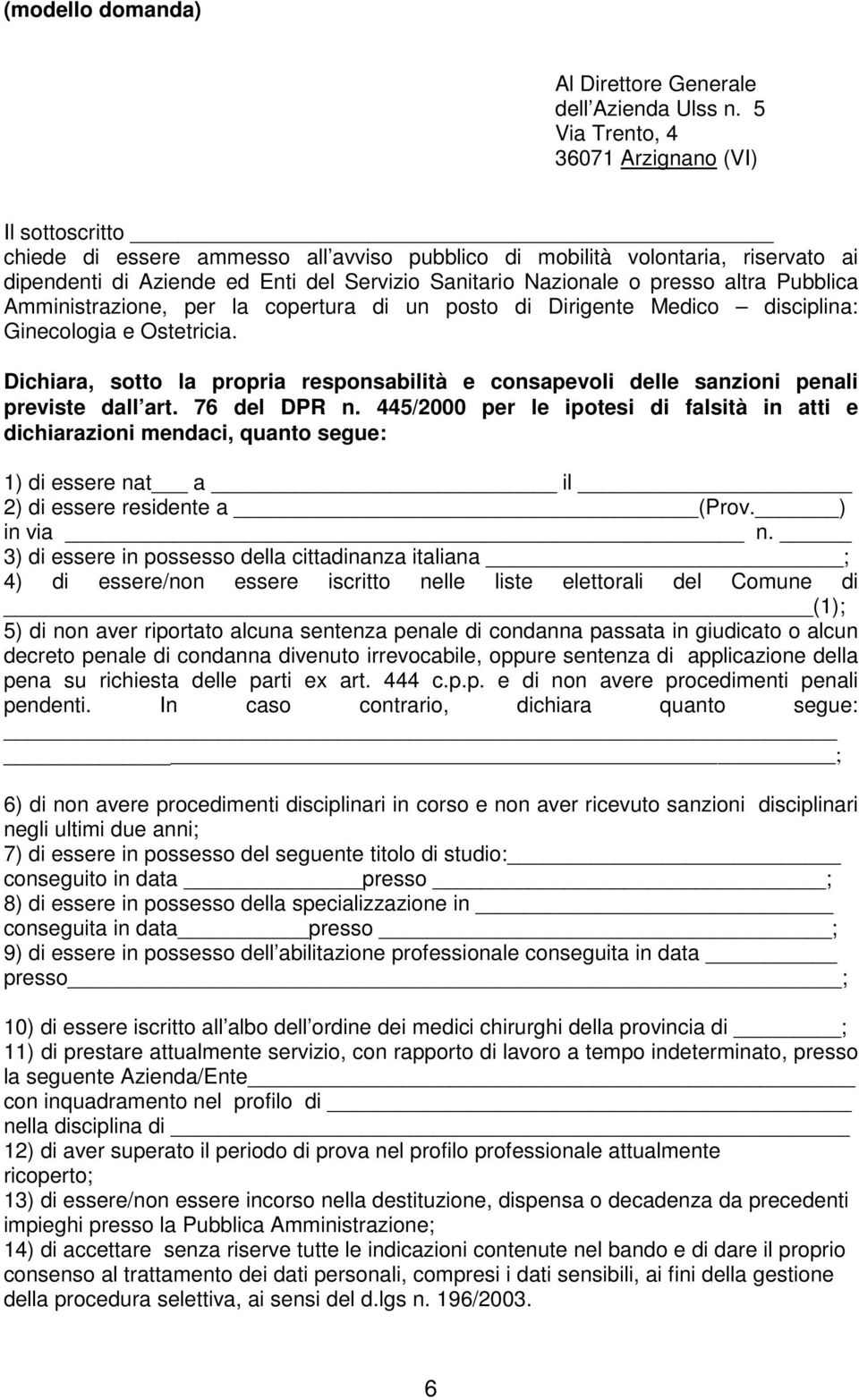 presso altra Pubblica Amministrazione, per la copertura di un posto di Dirigente Medico disciplina: Ginecologia e Ostetricia.