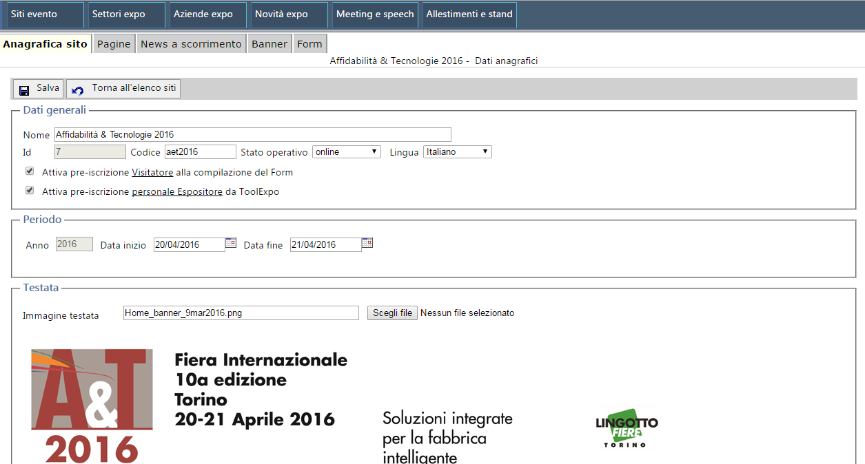 CREAZIONE SITO EVENTO - ANAGRAFICA Il primo passo consiste nella creazione del sito dell evento e la determinazione delle caratteristiche generali, dal nome allo stato (online/offline) al periodo di