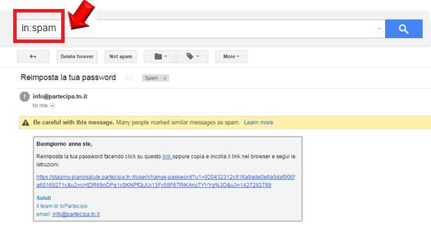 Se per qualche motivo non si riceve il messaggio di posta elettronica, occorre verificare che nella cartella spam del proprio account di posta, non sia presente una email proveniente da