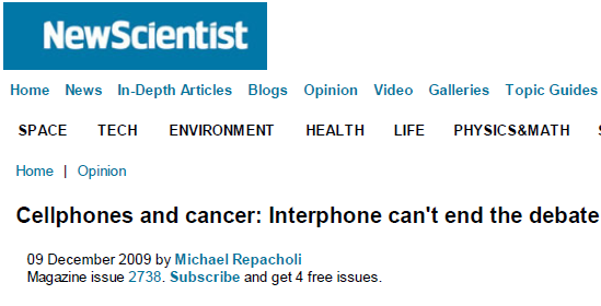 Interphone dovrebbe essere considerato uno studio preliminare dettagliato che ha identificato fondamentali limitazioni metodologiche che necessitano di essere affrontate in