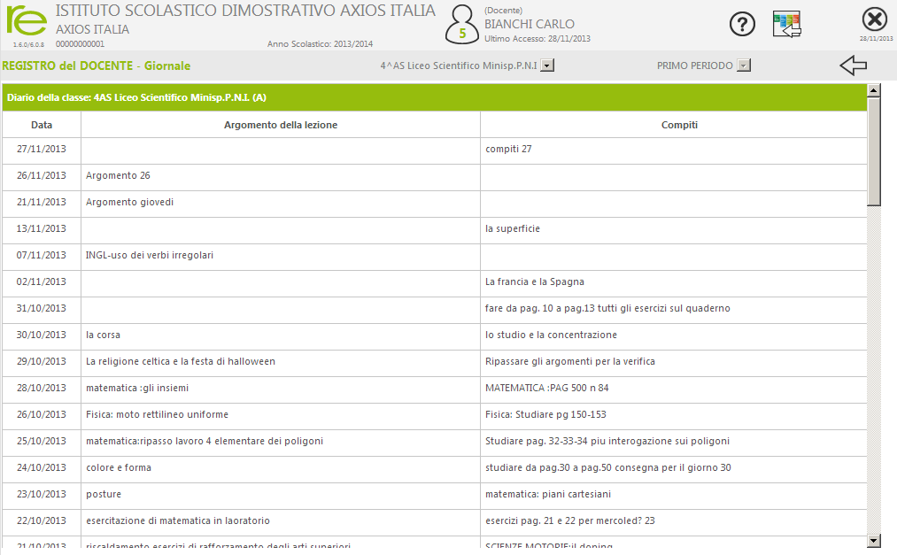 Giornale del Docente In questa pagina sono mostrati in ordine decrescente di data tutti gli Argomenti trattati e i Compiti assegnati dal Docente.