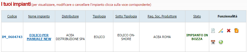 Pag. 24 Figura 23 Pannello di Controllo > Impianto Validato A questo punto il Produttore può proseguire con la registrazione dell UP (paragrafo successivo).