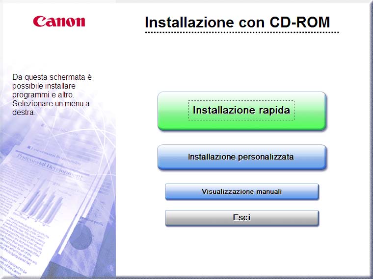 6 Inserire l User Software CD-ROM nel lettore. Alla visualizzazione della schermata seguente fare clic su [Esci].