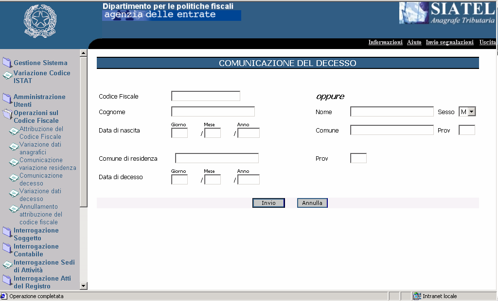 4.3. COMUNICAZIONE DELLE INFORMAZIONI DI DECESSO TRAMITE SIATEL Il servizio consente di comunicare le informazioni di decesso di un soggetto.