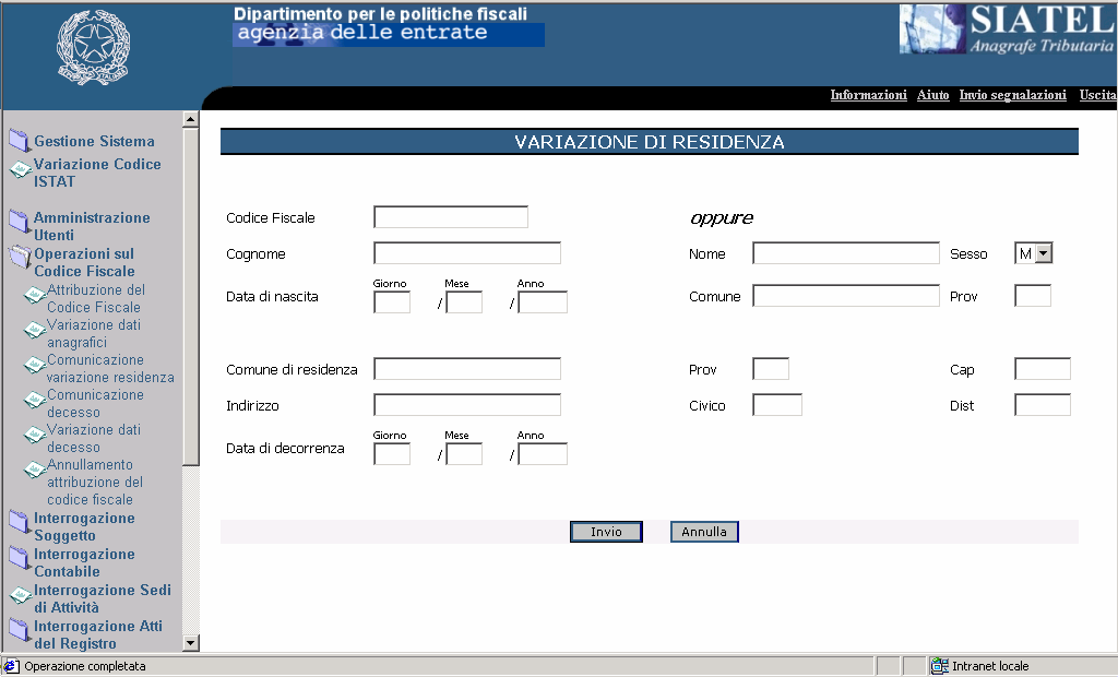 4.4. COMUNICAZIONE DELLE VARIAZIONI DI RESIDENZA TRAMITE SIATEL Di grande importanza per l Agenzia delle Entrate è la comunicazione delle variazioni di residenza.