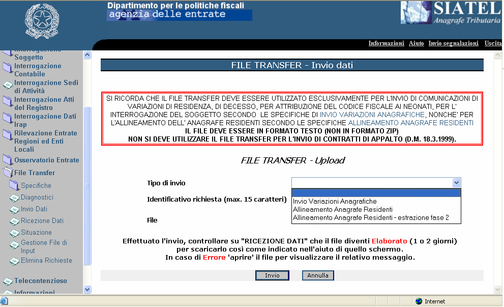 Il nuovo file, predisposto dal Comune, può contenere: - tutta l anagrafe dei residenti; - tutte le posizioni che non risultano validate dall Agenzia, in base ai precedenti invii; 5.2.