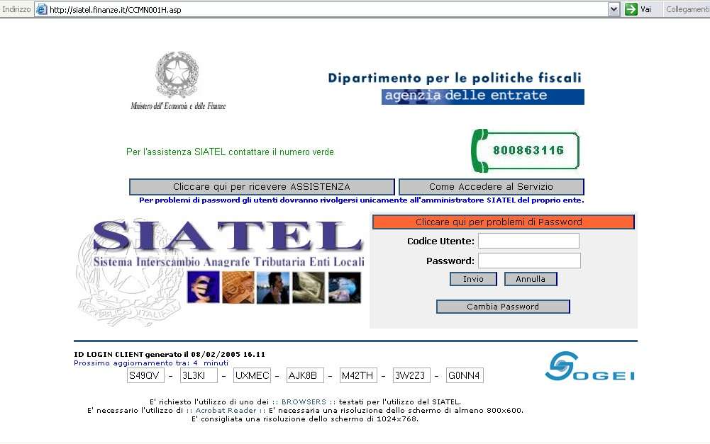 Il Comune, per connettersi a SIATEL, deve essere dotato di un Personal Computer con un Browser