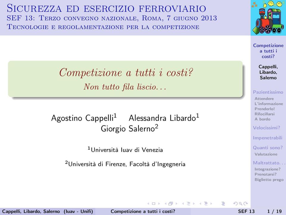 liscio Agostino Cappelli 1 Alessandra Libardo 1 Giorgio 2 1 Università Iuav di