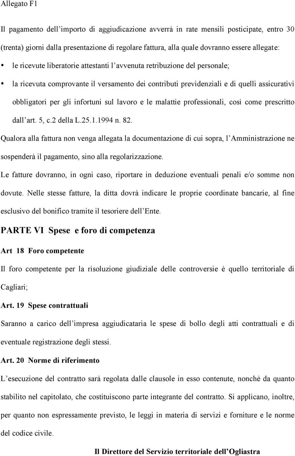 malattie professionali, così come prescritto dall art. 5, c.2 della L.25.1.1994 n. 82.