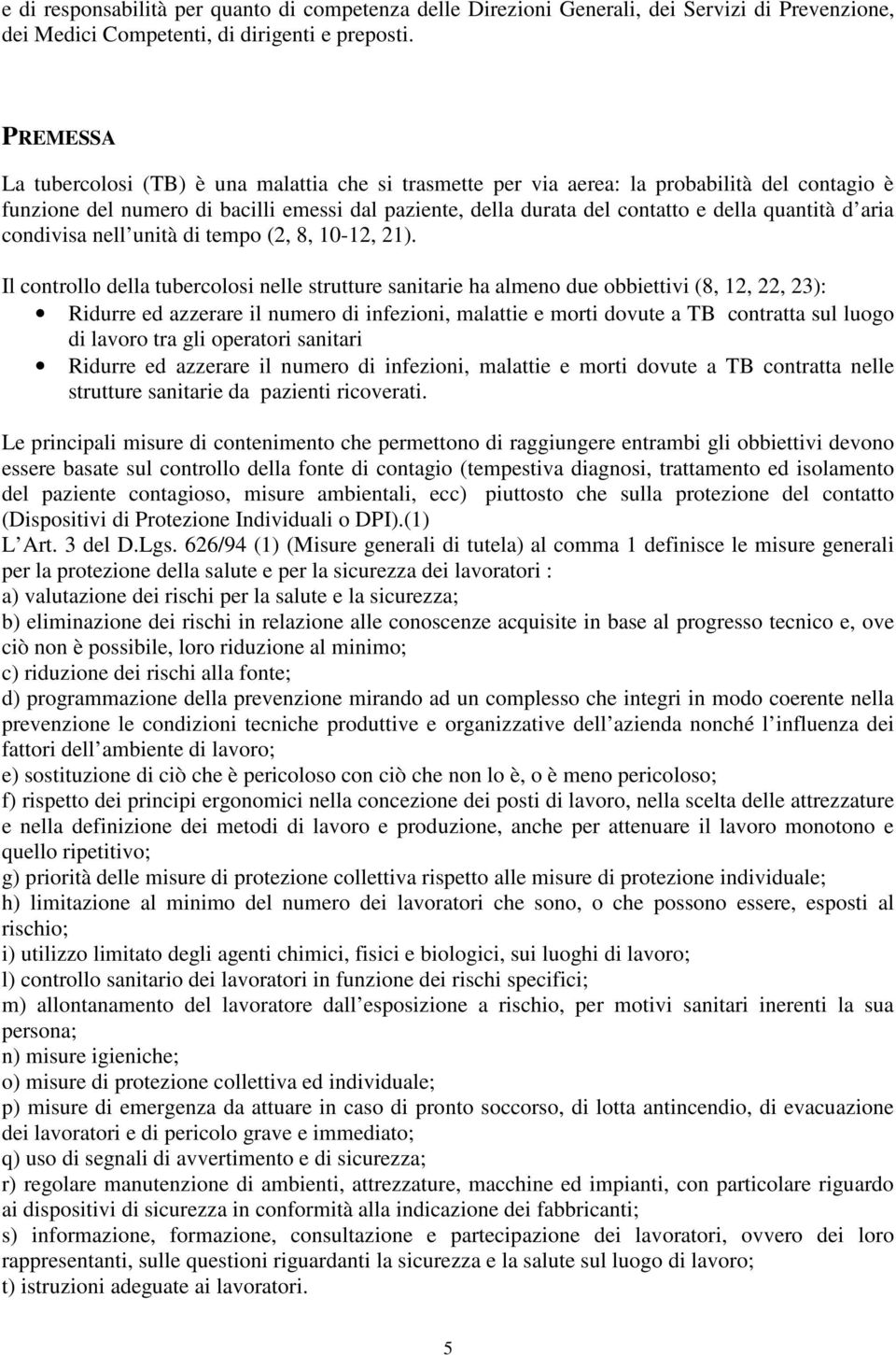 quantità d aria condivisa nell unità di tempo (2, 8, 10-12, 21).