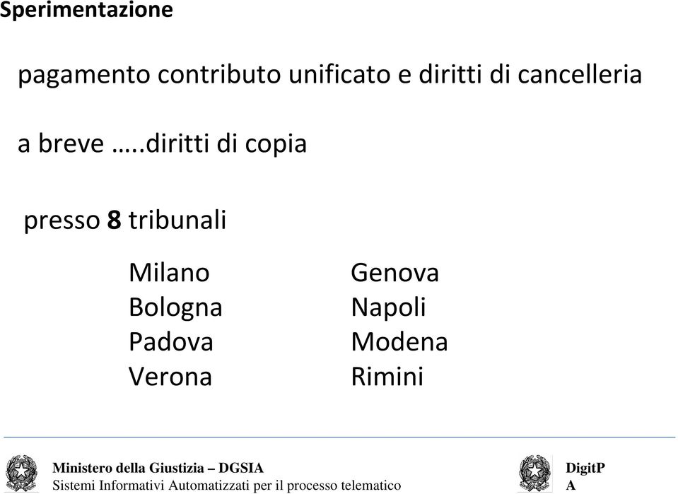 .diritti di copia presso 8 tribunali Milano Bologna Padova Verona