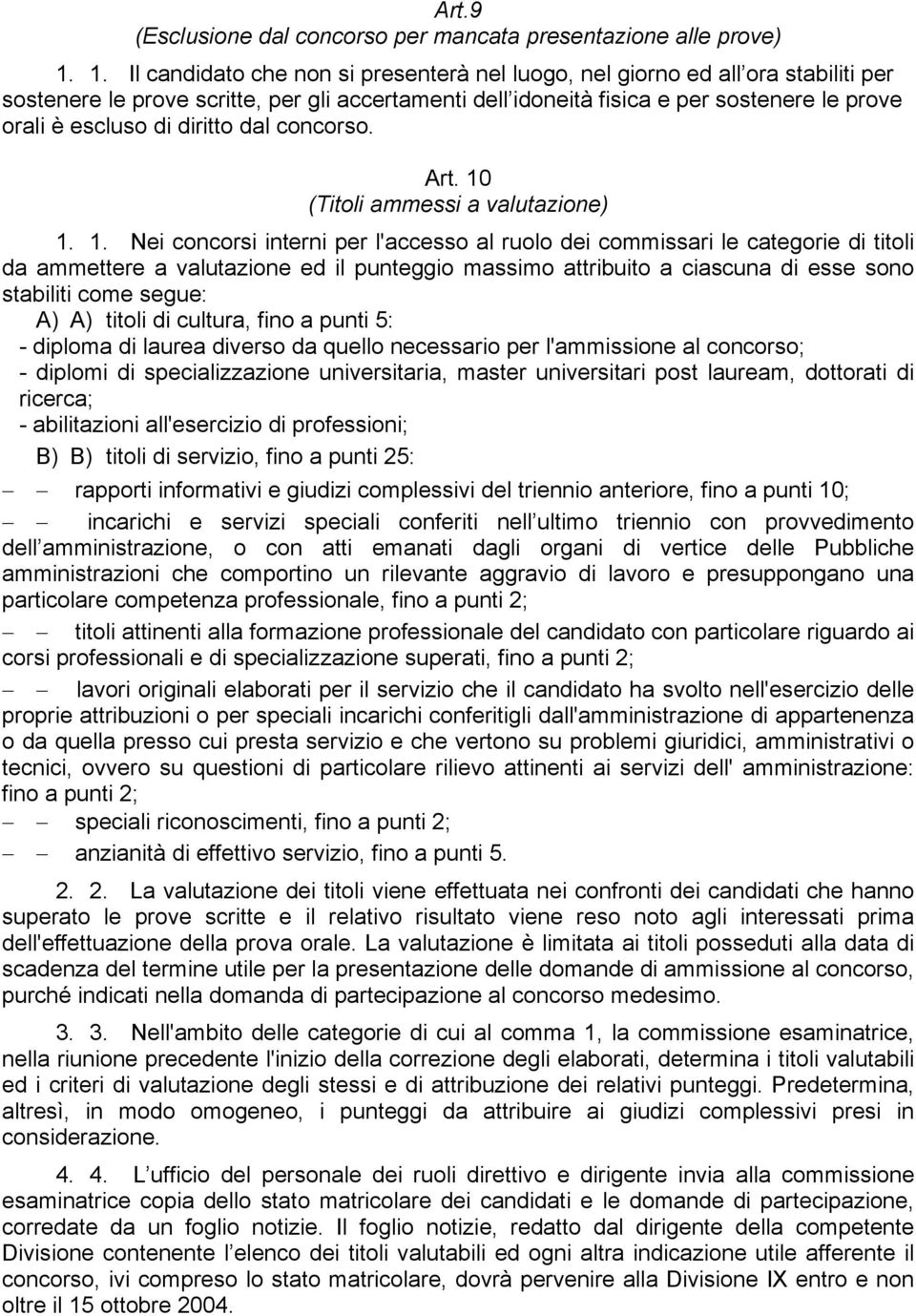 diritto dal concorso. Art. 10