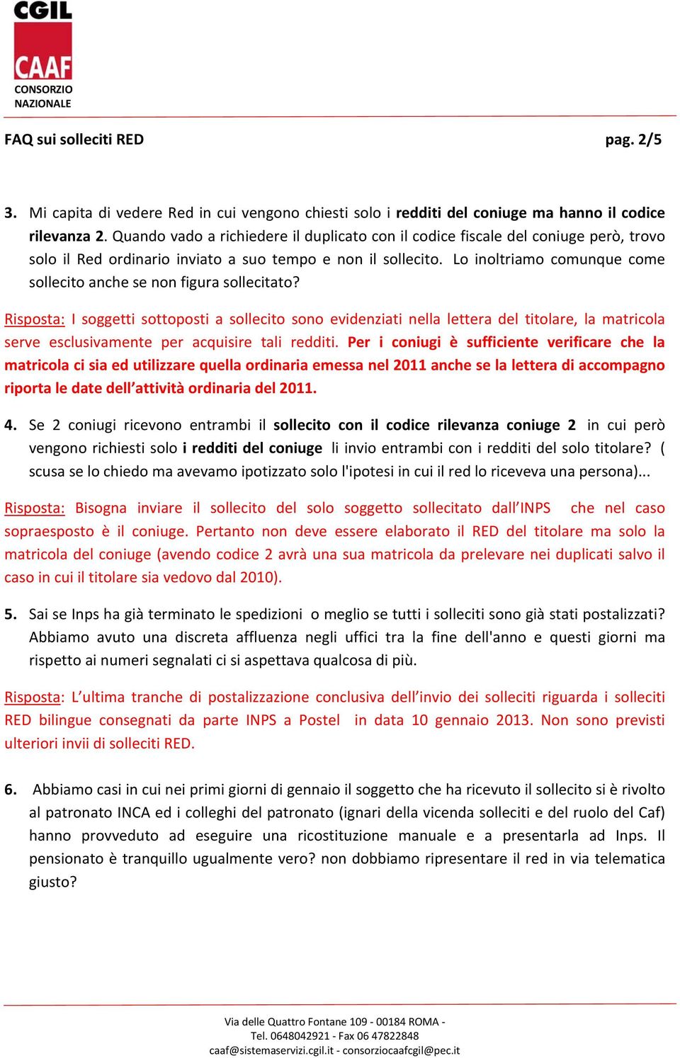 Lo inoltriamo comunque come sollecito anche se non figura sollecitato?