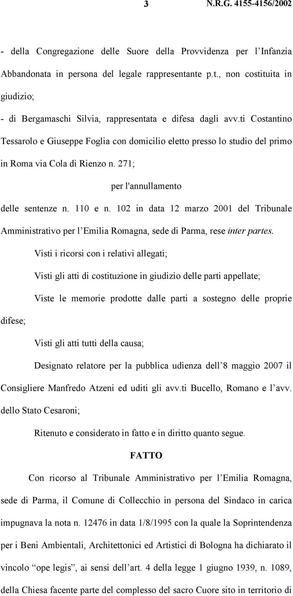 102 in data 12 marzo 2001 del Tribunale Amministrativo per l Emilia Romagna, sede di Parma, rese inter partes.