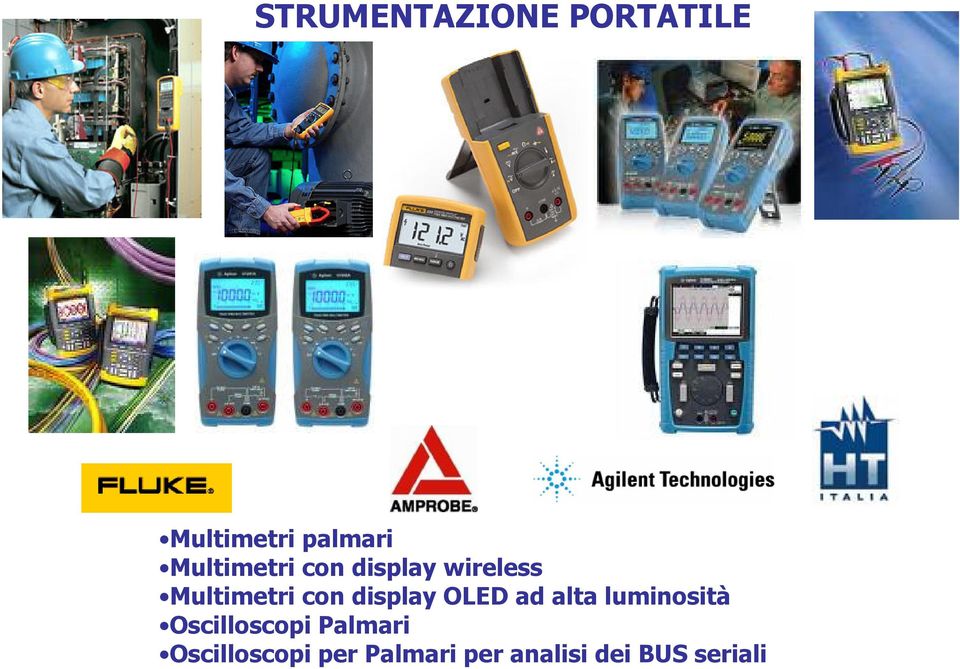 display OLED ad alta luminosità Oscilloscopi