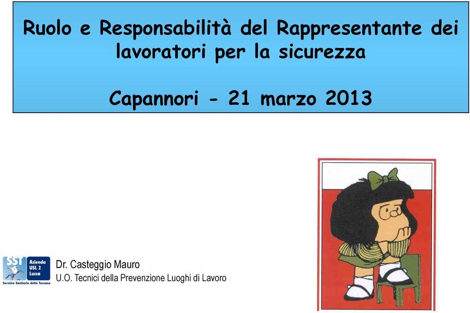 - 21 marzo 2013 Dr. Casteggio Mauro U.O.