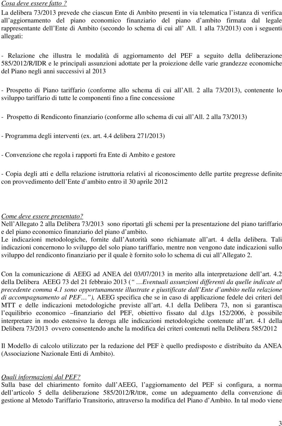 rappresentante dell Ente di Ambito (secondo lo schema di cui all All.