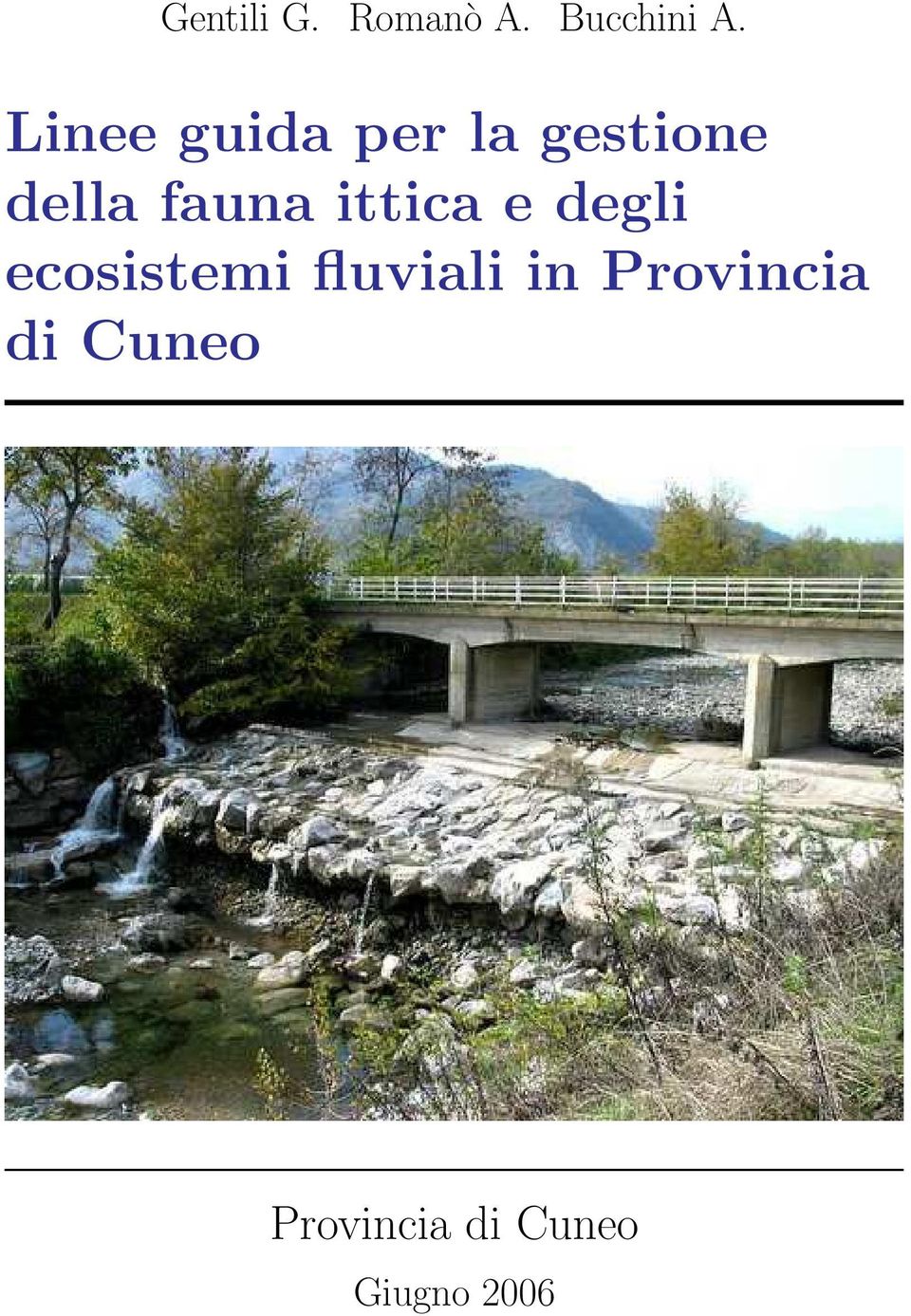 ittica e degli ecosistemi fluviali in